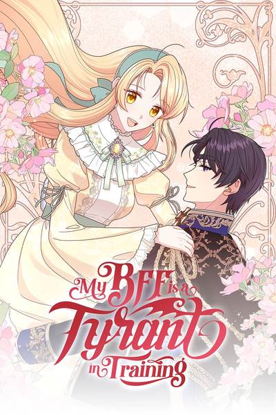 Tapas Romance Fantasy My BFF is a Tyrant in Training