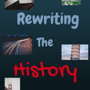 Rewriting The History