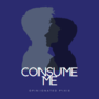 [BL] Consume Me
