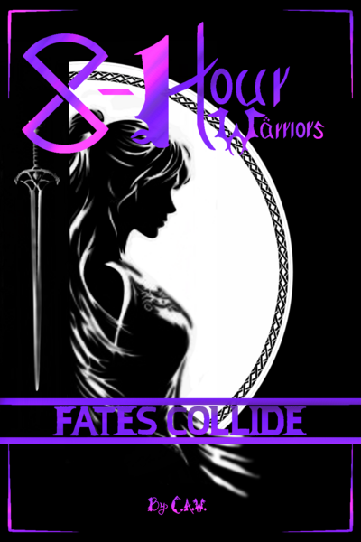 8 Hour Warriors: Fates Collide