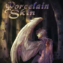 Porcelain Skin