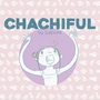 Chachiful by SolDoMi