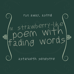 iv. strawberry-like poem with fading words