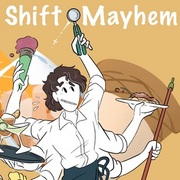 Shift Mayhem