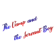 The Vamp and The Servant Boy