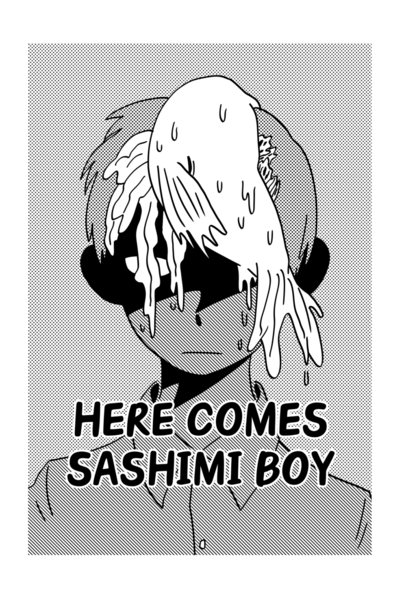 Here Comes Sashimi Boy