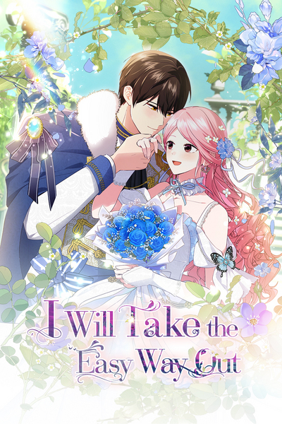 I Will Take the Easy Way Out