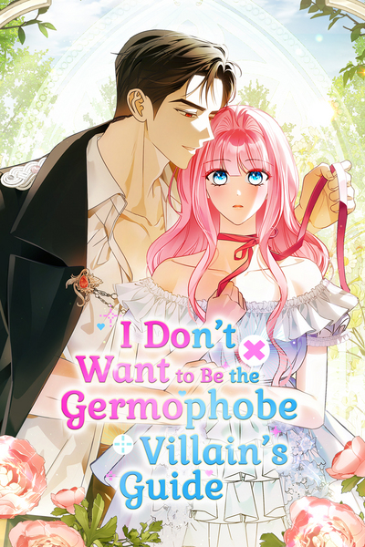 I Don't Want to Be the Germophobe Villain's Guide
