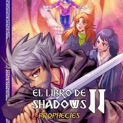 El Libro De Shadows II "Prophecies"