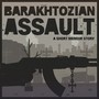 Barakhtozian Assault - A short memoir story
