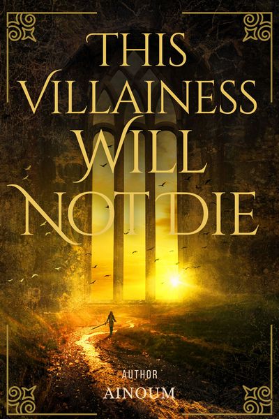 This Villainess Will Not Die