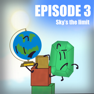 EPISODE 3: Sky&rsquo;s the Limit