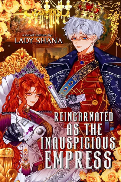 Reincarnated as the Inauspicious Empress