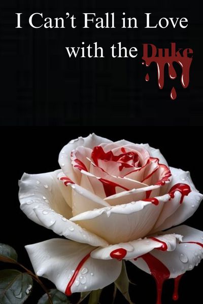 I Can't Fall in Love with the Duke