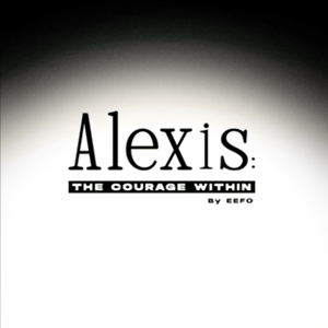 Alexis: The Courage Within Episode 7