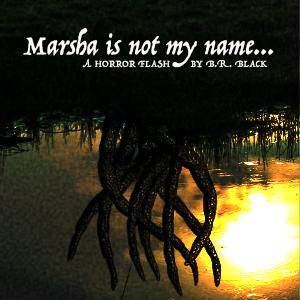 Marsha is not my name...