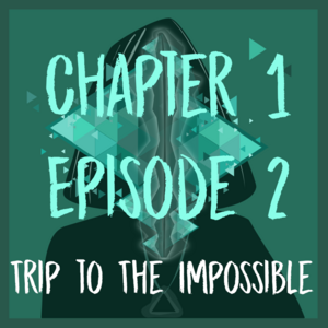 Chapter 1 - Episode 2