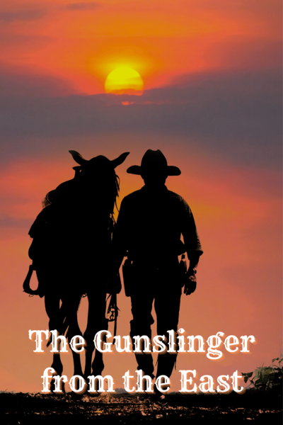 The Gunslinger From the East