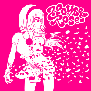 House of Roses