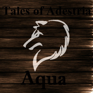Tales of Adestria: Aqua