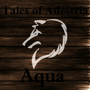 Tales of Adestria: Aqua