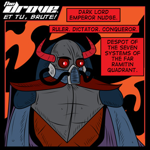 The Drove: Et Tu, Brute! 