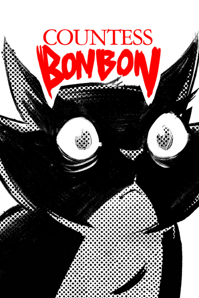 The Ridiculous Dark Adventures of Countess Bonbon