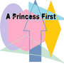 A Princess First