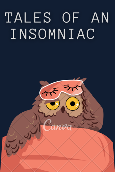 Tales of an Insomniac