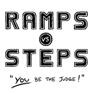 Ramps vs. Steps
