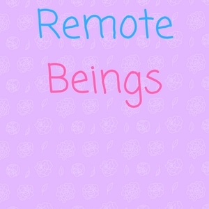 Remote Beings