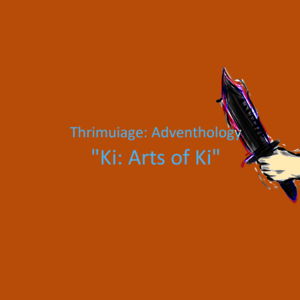 Ki: Arts of Ki