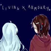 Living Armoury (written ver)