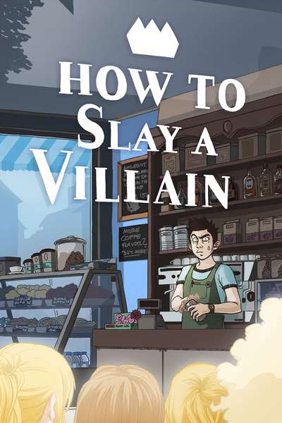 How to slay a Villain
