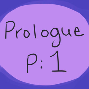 Prologue Part 1