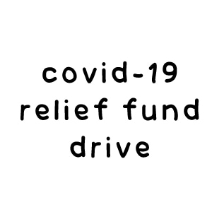 covid-19 relief fund drive!