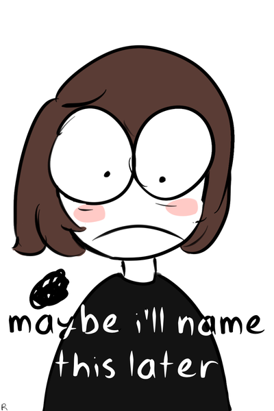 Maybe I'll Name This Later (indefinite hiatus)