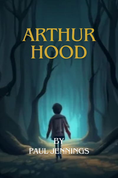 Arthur Hood: the Heir of Robin and King