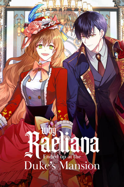 Tapas Romance Fantasy Why Raeliana Ended up at the Duke's Mansion