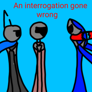 An interrogation gone wrong