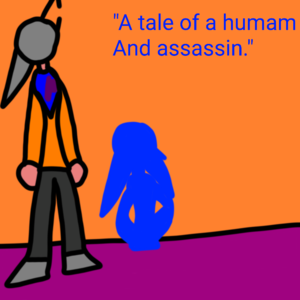 A tale of a human and assassin