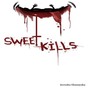 Sweet Kills