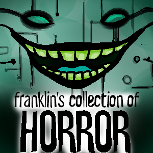Franklin's COLLECTION OF HORROR
