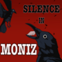 Silence in Moniz