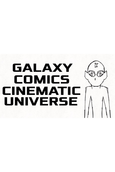 Galaxy Comics Cinematic Universe 