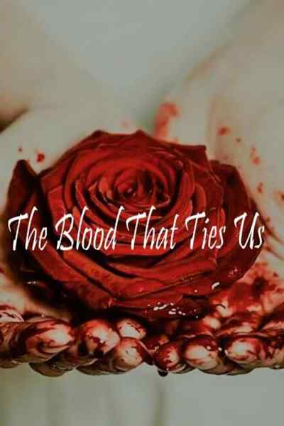 The Blood That Ties Us- Series