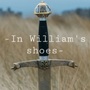 In William's Shoes