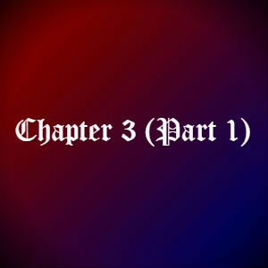 Chapter 3 (Part 1)
