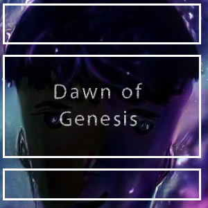Dawn of Genesis 