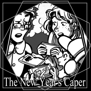 Heist No 1:  The New Year's Caper 1-3